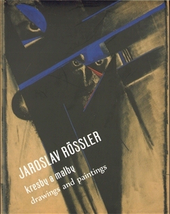 Jaroslav Rössler - Kresby a malby/Drawings and Paintings