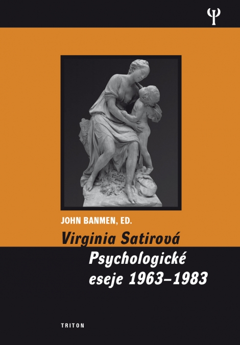 Virginia Satirová - Psychologické eseje 1963-1983 - 