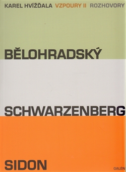 Vzpoury II. - Bělohradský, Schwarzenberg, Sidon - Rozhovory