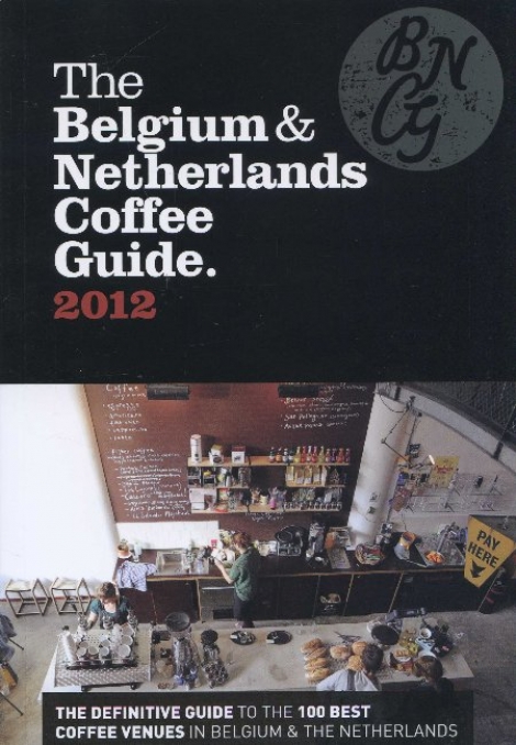 The Belgium & Netherlands Coffee Guide 2012 - 