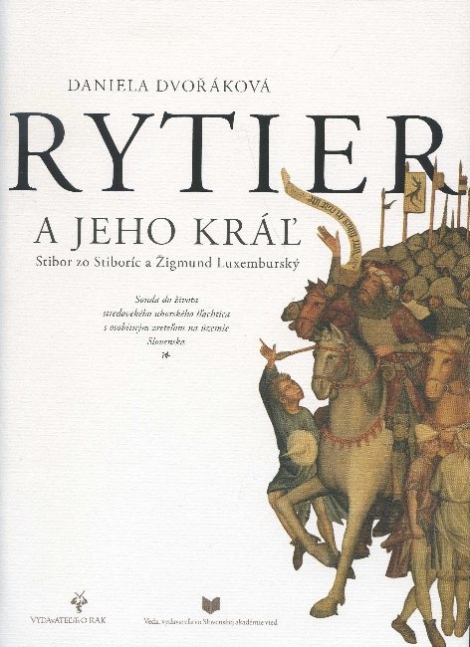 Rytier a jeho kráľ - Stibor zo Stiboríc a Žigmund Luxemburský