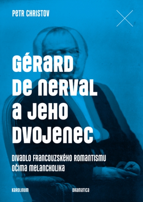 Gérard de Nerval a jeho dvojenec - 