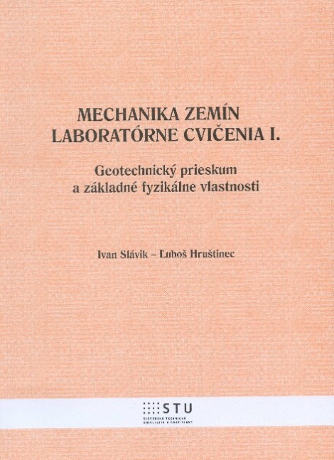 Mechanika zemín - laboratórne cvičenia I. - Geotechnický prieskum a základné fyzikálne vlastnosti