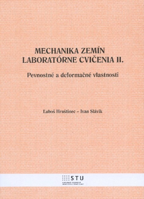 Mechanika zemín - laboratórne cvičenia II. - pevnostné a deformačné vlastnosti