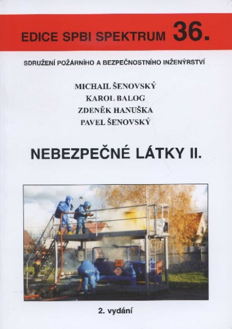 Nebezpečné látky II. - Michail Šenovský, Karol Balog, Zdeněk Hanuška, Pavel Šenovský