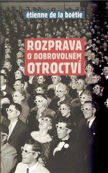 Rozprava o dobrovolném otroctví - 