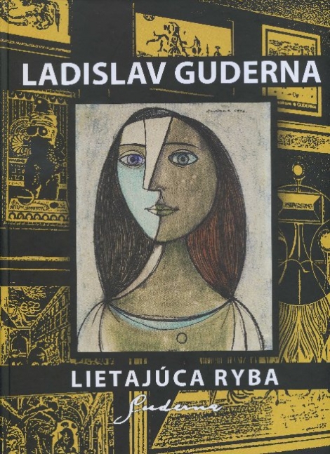 Ladislav Guderna - Lietajúca ryba - Zsófia Kiss-Szemán
