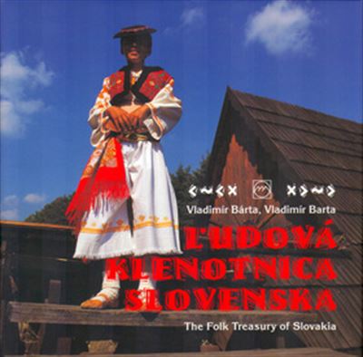 Ľudová klenotnica Slovenska - The Folk Treasury of Slovakia