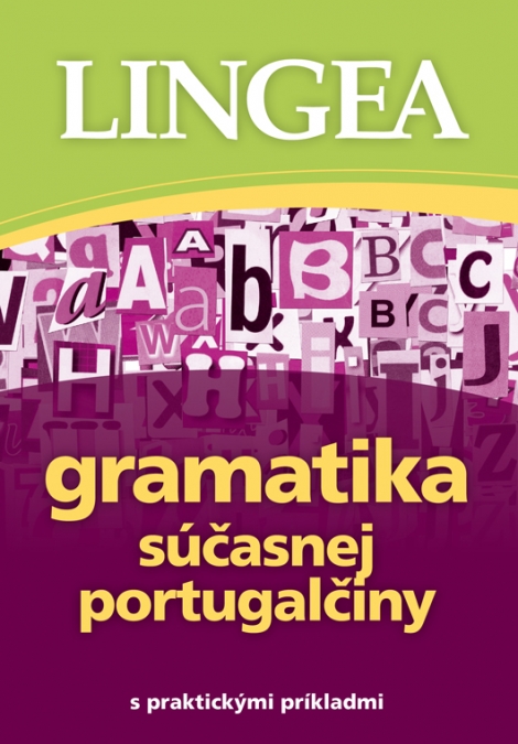 Gramatika súčasnej portugalčiny - S praktickými príkladmi