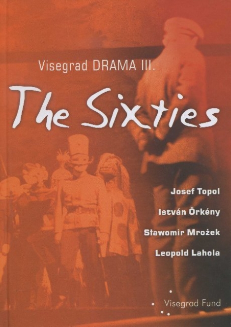 The Sixties - visegrad drama III.