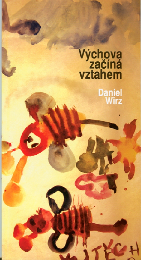 Výchova začíná vztahem - 