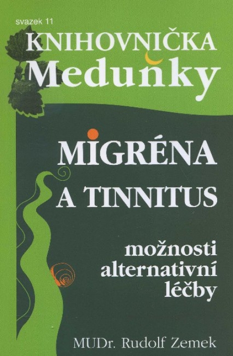 Migréna a tinnitus - možnosti alternativní léčby - Rudolf Zemek