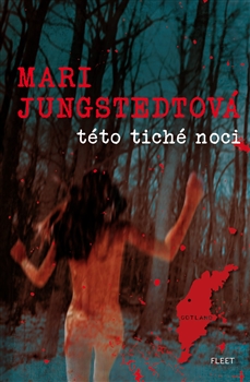 Této tiché noci - Mari Jungstedtová