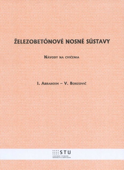 Železobetónové nosné sústavy - Návody na cvičenia