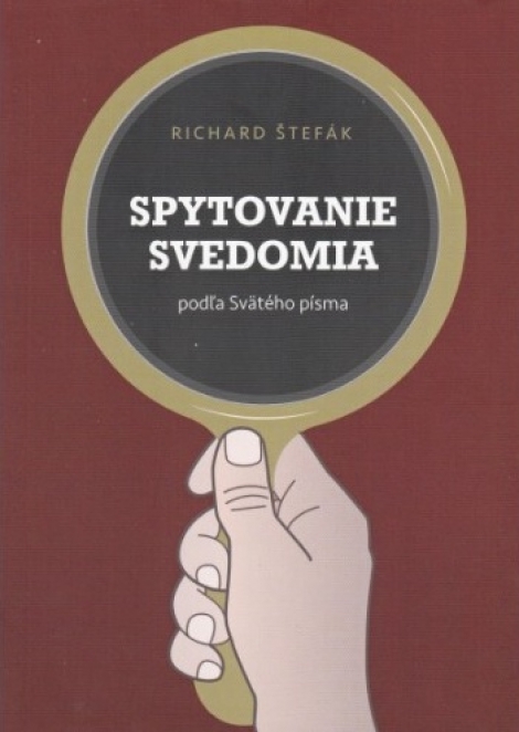 Spytovanie svedomia - Richard Štefák