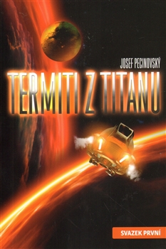 Termiti z Titanu - svazek první - 