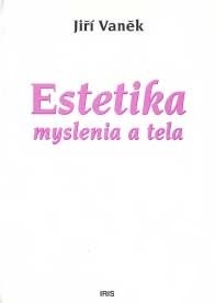 Estetika myslenia a tela - 