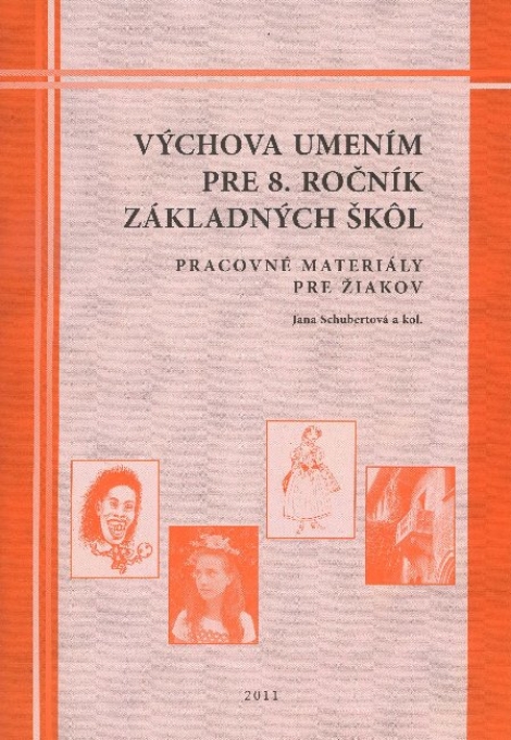 Výchova umením pre 8. ročník základných škôl - Pracovné materiály pre žiakov