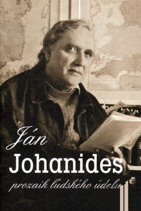 Ján Johanides - prozaik ľudského údelu - 
