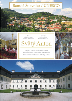 Banská Štiavnica UNESCO - Svätý Anton - Vitajte v kaštieli vo Svätom Antone