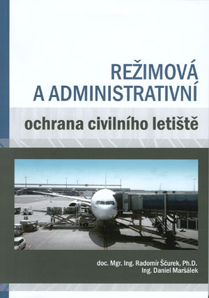 Režimová a administrativní ochrana civilního letiště - 