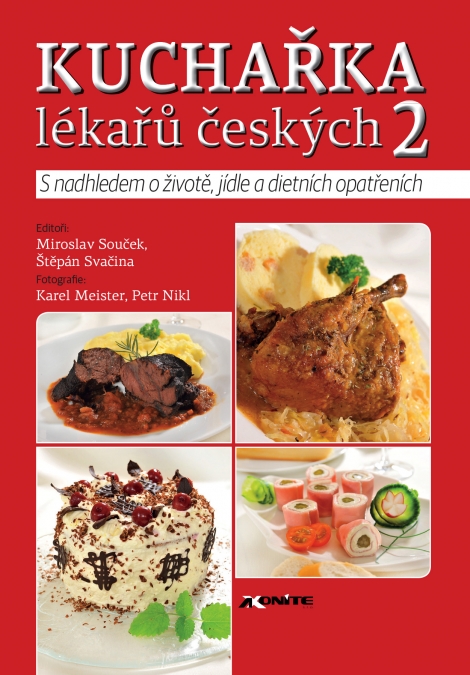 Kuchařka lékařů českých 2 - S nadhledem o životě, jídle a dietních opatřeních