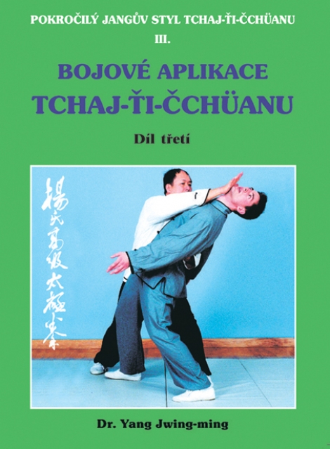 Bojové aplikace taichi 1 / Pokr. Jangův styl III - 