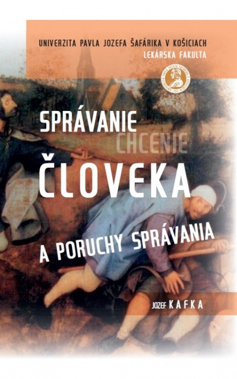 Správanie (chcenie) človeka a poruchy správania - Jozef Kafka