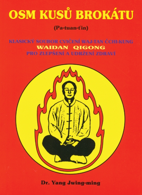 Osm kusů brokátu - Waidan Qigong / waj-tan čchi-kung