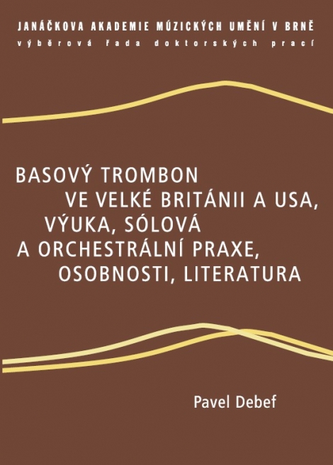 Basový trombon ve Velké Británii a USA, výuka, sólová a orchestrální praxe, osobnosti, literatura - 