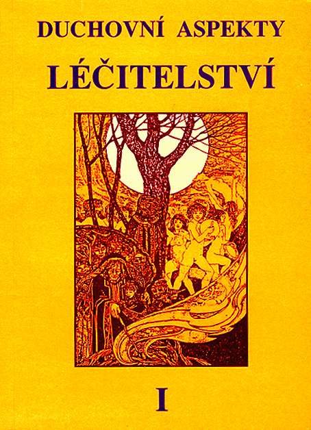Duchovní aspekty léčitelství  I - 