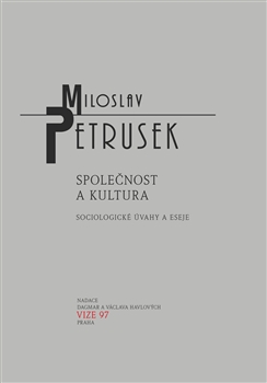 Společnost a kultura - Miloslav Petrusek