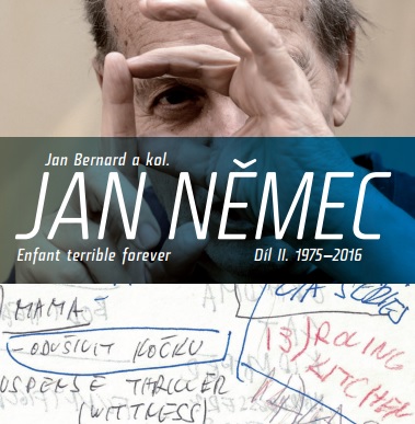 Jan Němec. Enfant terrible forever - Díl II. 1975-2016