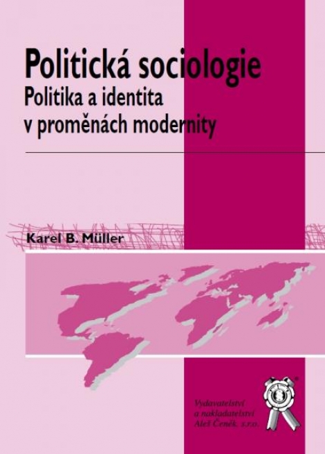 Politická sociologie - Politika a identita v proměnách modernity