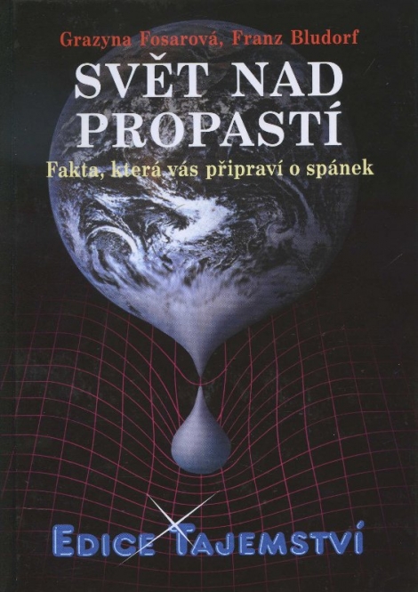 Svět nad propastí - Fakta, která vás připraví o spánek