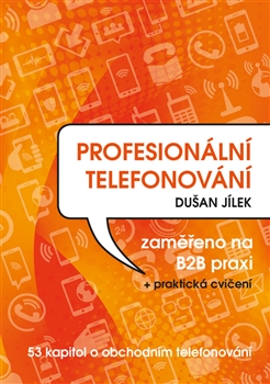 Profesionální telefonování - Dušan Jílek