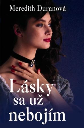 Lásky sa už nebojím - Meredith Duranová