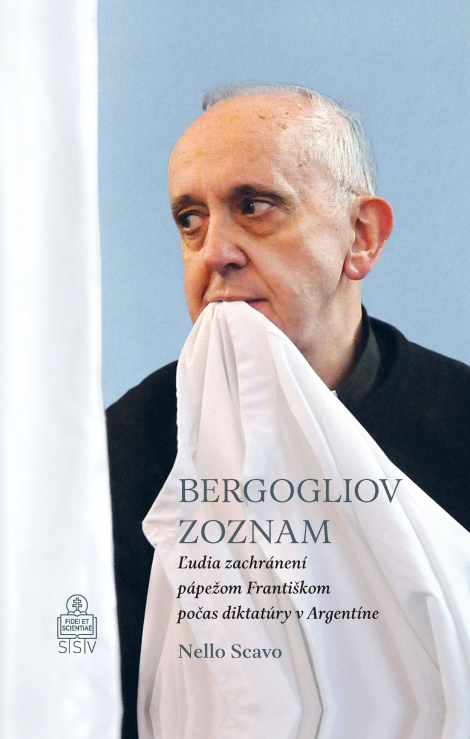 Bergogliov zoznam - Ľudia zachránení pápežom Františkom počas diktatúry v Argentíne