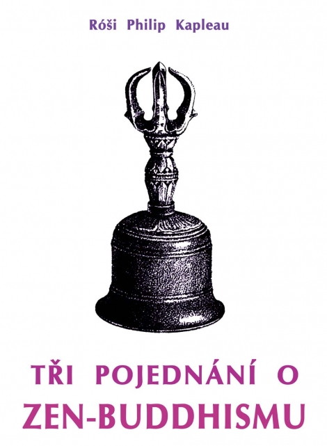 Tři pojednání o zen-buddhismu - 