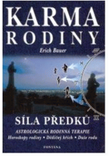 Karma rodiny - síla předků / astrologická rodinná terapie