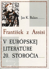 František z Assisi v európskej literatúre 20.storočia - 