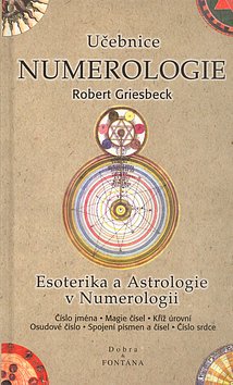 Učebnice numerologie - esoterika a astrologie v numerologii