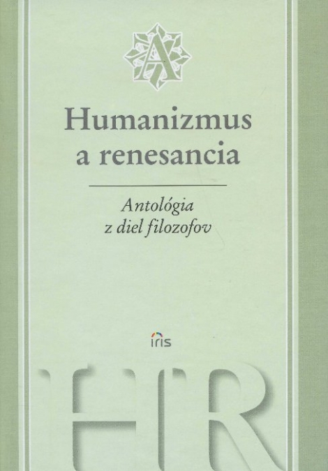 Humanizmus a renesancia - Antológia z diel filozofov (3)