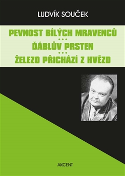 Pevnost bílých mravenců. Ďáblův prsten. Železo přichází z hvězd - 