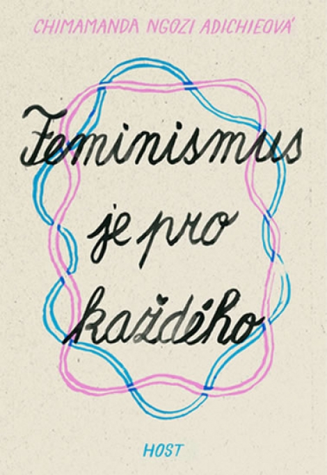 Feminismus je pro každého - 