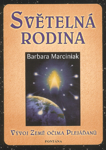 Světelná rodina - vývoj Země očima Plejáďanů