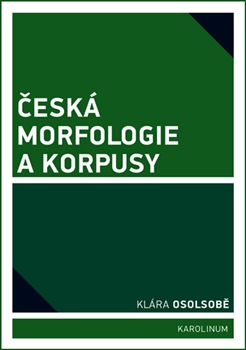 Česká morfologie a korpusy - 