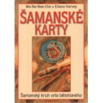 Šamanské karty - Šamanská cvičení v praxi, Šamanský kruh orla bělohlavého