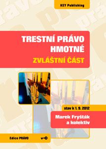 Trestní právo hmotné - zvláštní část - 3. vydání