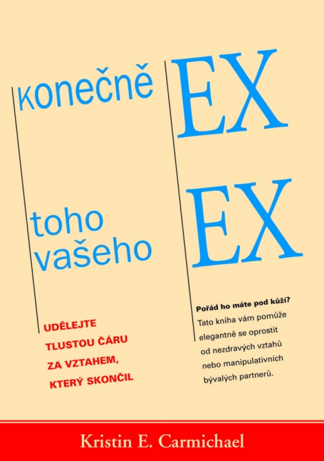 Konečne Ex toho vašeho Ex - Udělejte tlustou čáru za vztahem, který skončil